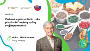Vedomá suplementácia - ako prispôsobiť doplnky stravy svojim potrebám dr h.c. Piotr Kardasz